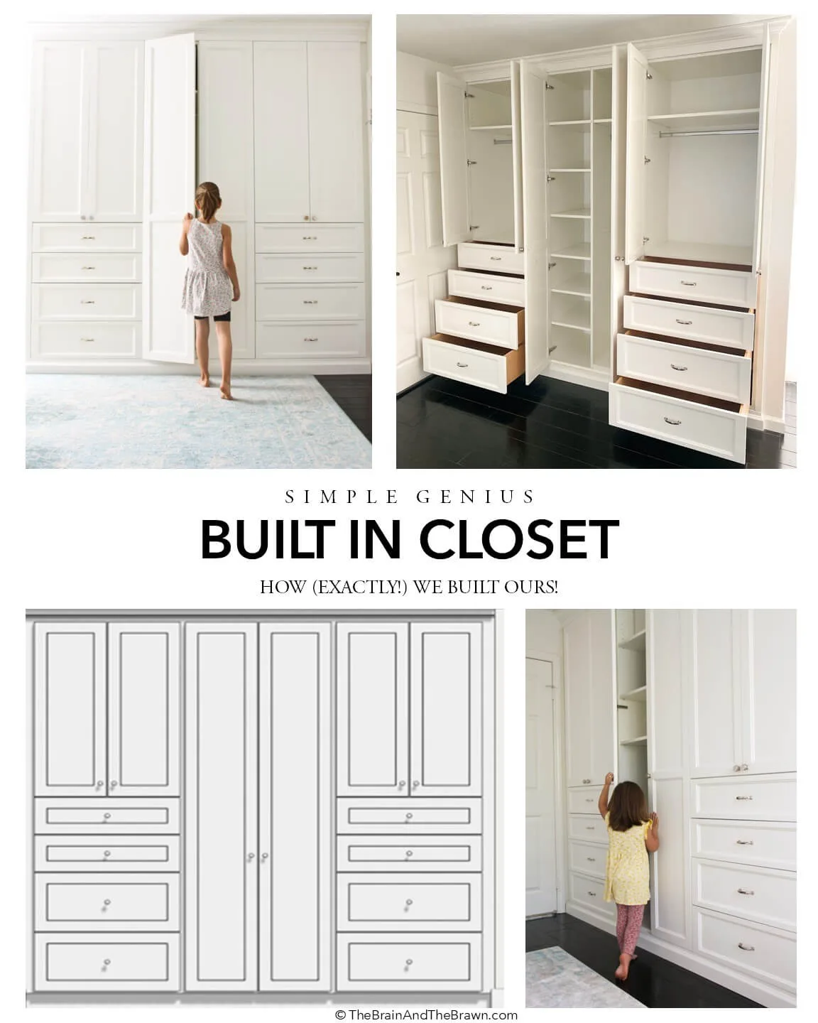 four photos of built-in closets in white and cream saying "simple genius built in closet - how exactly we built ours!"